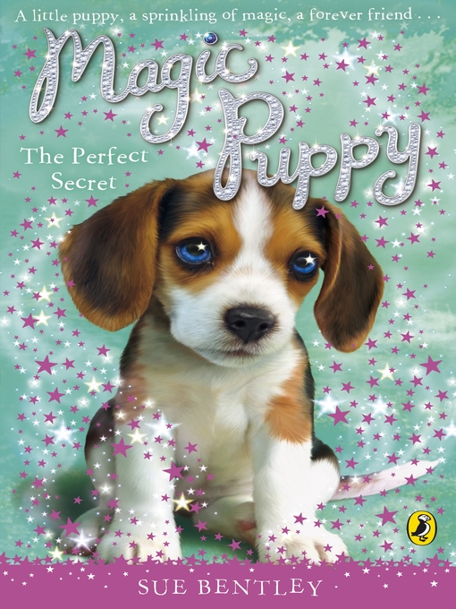 Title details for Magic Puppy by Sue Bentley - Available